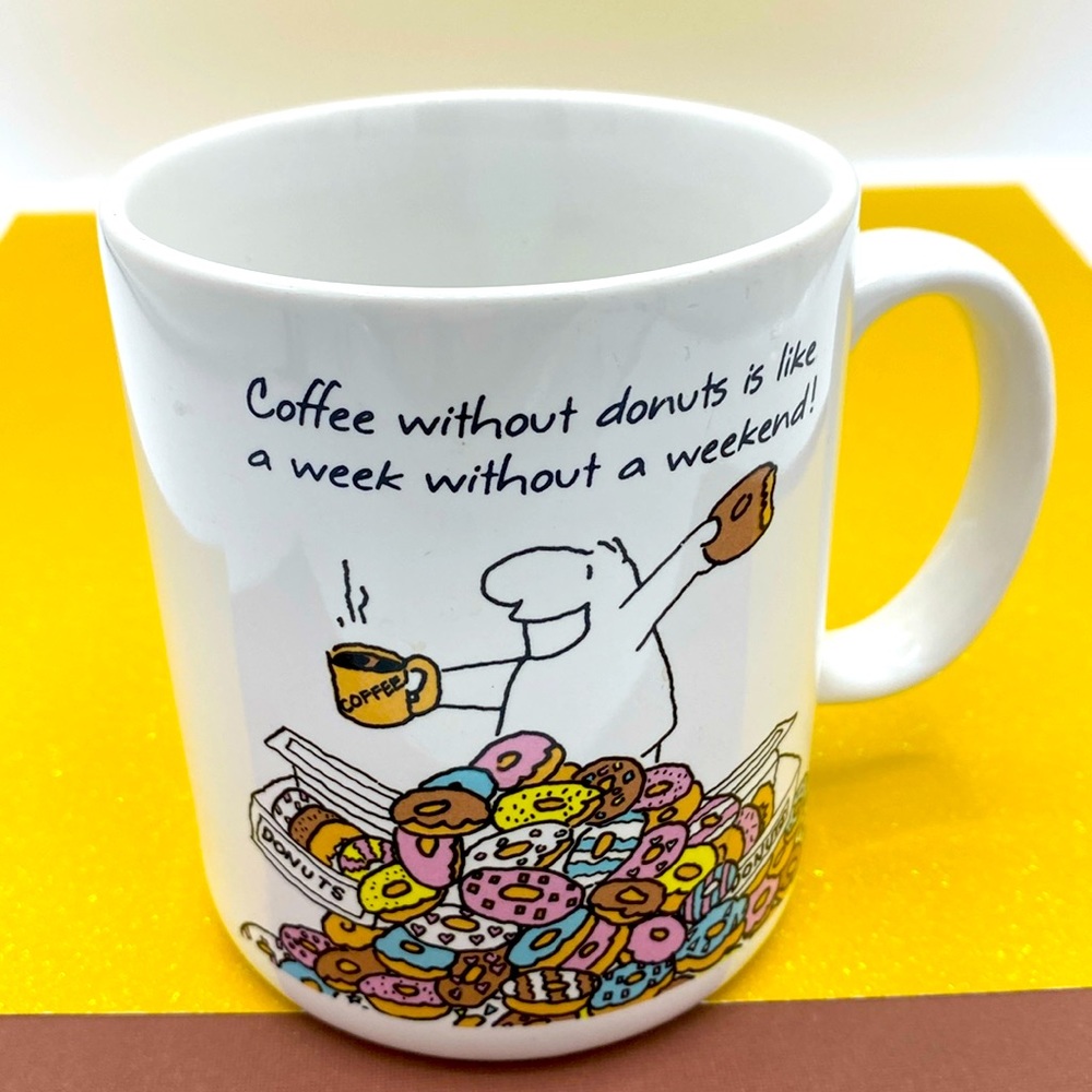Vintage Hallmark Mug “Coffee Without Donuts Is Like A Week Without A Weekend!”